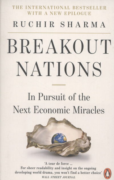 Cover for Ruchir Sharma · Breakout Nations: In Pursuit of the Next Economic Miracles (Paperback Book) (2013)