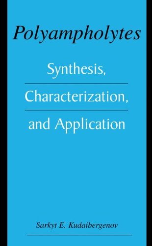 Cover for Sarkyt E. Kudaibergenov · Polyampholytes: Synthesis, Characterization and Application (Hardcover Book) [2002 edition] (2002)