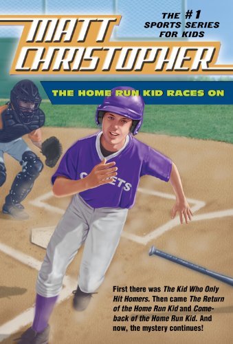 Cover for Matt Christopher · The Home Run Kid Races On (Paperback Book) (2010)