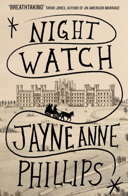 Cover for Jayne Anne Phillips · Night Watch: Winner of the Pulitzer Prize for Fiction 2024 (Paperback Book) (2025)