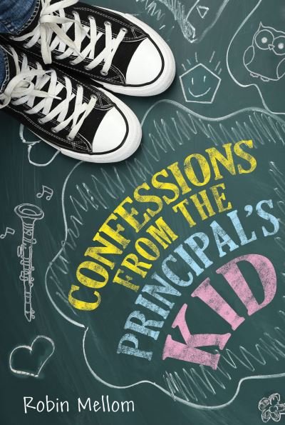 Robin Mellom · Confessions from the Principal's Kid (Paperback Book) (2021)