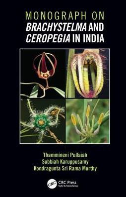 Cover for Thammineni Pullaiah · Monograph on Brachystelma and Ceropegia in India (Hardcover bog) (2019)