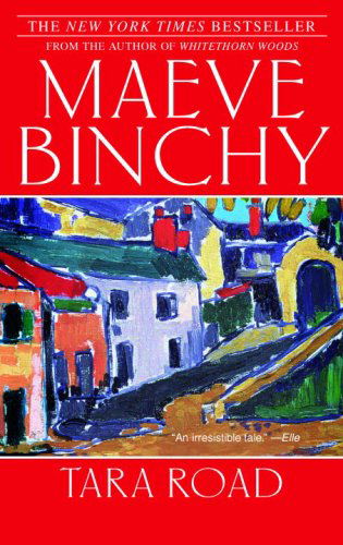 Tara Road - Maeve Binchy - Bøger - Dell - 9780385341813 - 29. maj 2007