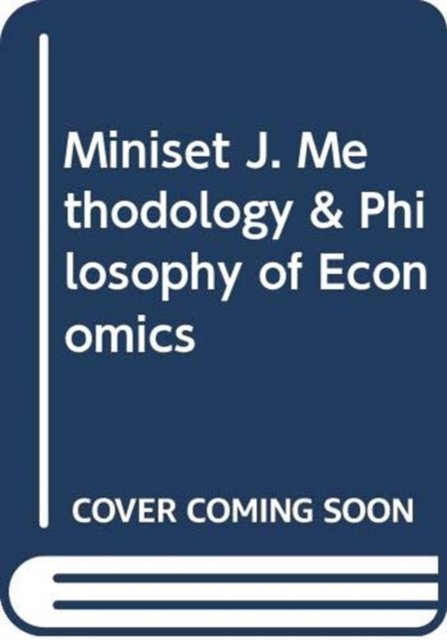 Cover for Andrew Wyatt · Miniset J. Methodology &amp; Philosophy of Economics (Hardcover Book) (2007)