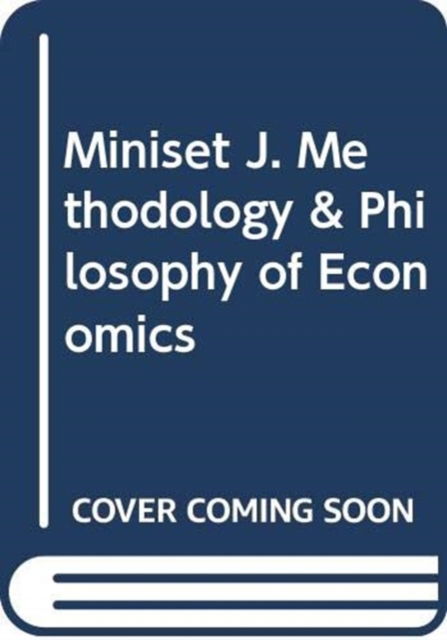 Cover for Andrew Wyatt · Miniset J. Methodology &amp; Philosophy of Economics (Hardcover Book) (2007)