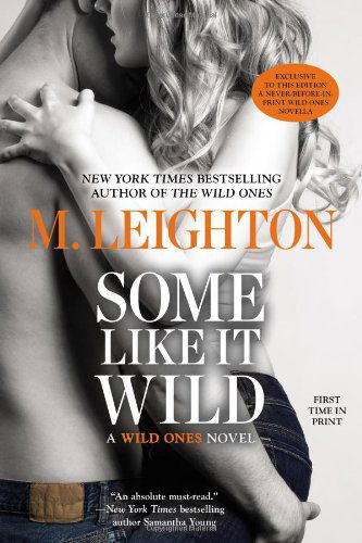 Cover for M. Leighton · Some Like It Wild - A Wild Ones Novel (Paperback Bog) [Reprint edition] (2014)