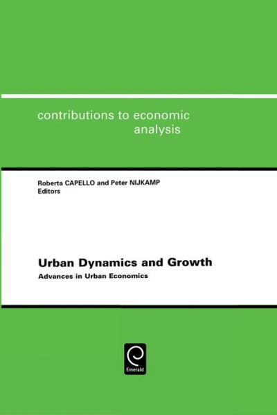 Cover for Urban Dynamics and Growth: Advances in Urban Economics - Contributions to Economic Analysis (Hardcover Book) (2005)