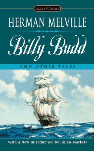 Cover for Herman Melville · Billy Budd: And Other Tales (Paperback Book) [Original edition] (2009)