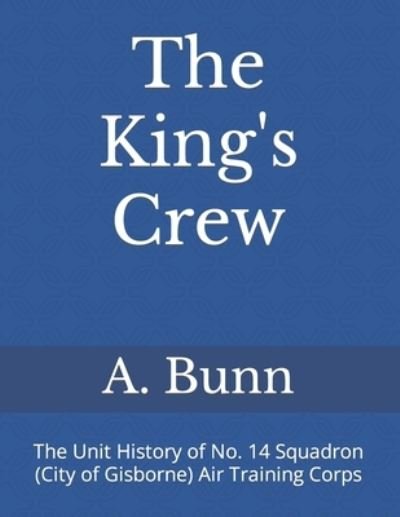 The King's Crew - Amazon Digital Services LLC - KDP Print US - Books - Amazon Digital Services LLC - KDP Print  - 9780473323813 - March 28, 2022