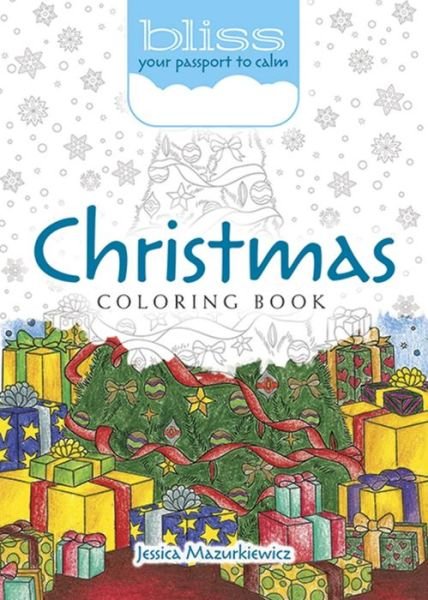 Cover for Jessica Mazurkiewicz · Bliss Christmas Coloring Book: Your Passport to Calm (Taschenbuch) (2017)