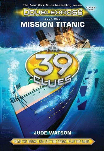 Cover for Jude Watson · Mission Titanic - the 39 Clues: Doublecross (Hardcover Book) (2015)