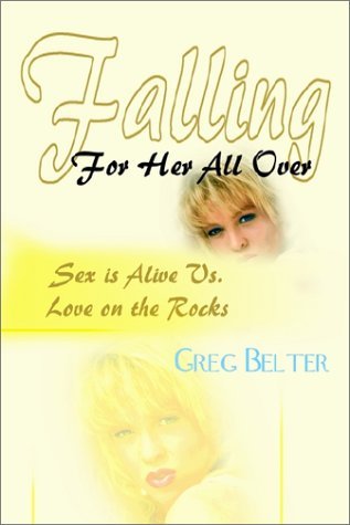 Cover for Greg Belter · Falling for Her All over (Paperback Bog) (2002)
