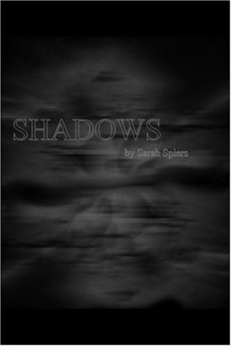 Cover for Sarah Spiers · Shadows (Paperback Book) (2004)