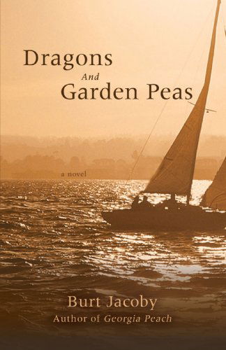 Cover for Burt Jacoby · Dragons and Garden Peas (Paperback Book) (2008)