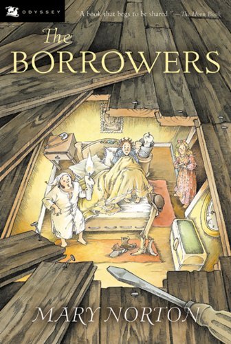 Cover for Mary Norton · The Borrowers (Turtleback School &amp; Library Binding Edition) (Odyssey Classic) (Hardcover Book) [Turtleback School &amp; Library Binding, 1st Harcourt Young Classics edition] (2003)
