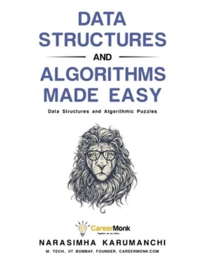 Cover for Narasimha Karumanchi · Data Structures and Algorithms Made Easy (Paperback Book) (2011)