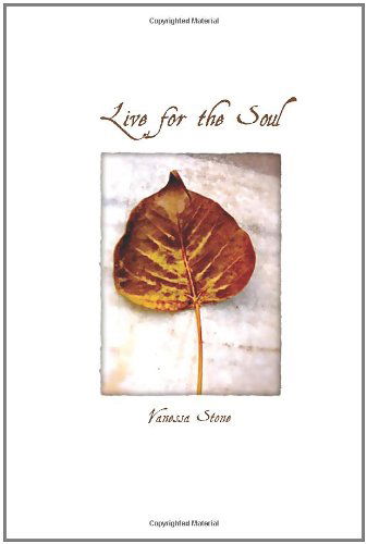 Cover for Vanessa Stone · Live for the Soul (Paperback Book) (2012)