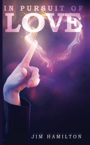 Cover for Jim Hamilton · In Pursuit of Love (Paperback Book) (2014)