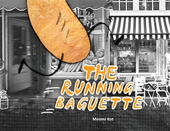Cover for Meomi Kot · The Running Baguette (Pocketbok) (2019)