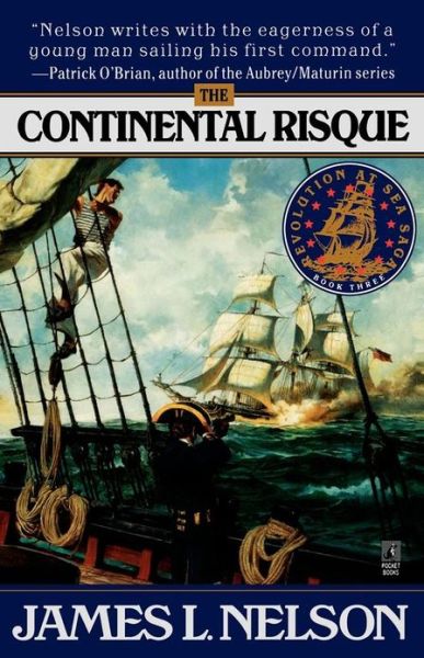 The Continental Risque (Revolution at Sea Saga #3) - James L. Nelson - Books - Gallery Books - 9780671013813 - August 1, 1998