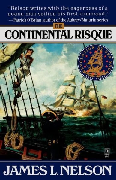 The Continental Risque (Revolution at Sea Saga #3) - James L. Nelson - Bücher - Gallery Books - 9780671013813 - 1. August 1998
