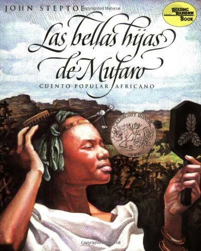Las bellas hijas de Mufaro: Mufaro's Beautiful Daughters (Spanish edition) A Caldecott Award Winner - John Steptoe - Libros - HarperCollins - 9780688154813 - 17 de septiembre de 2002