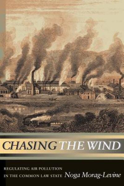 Cover for Noga Morag-Levine · Chasing the Wind: Regulating Air Pollution in the Common Law State (Pocketbok) (2005)