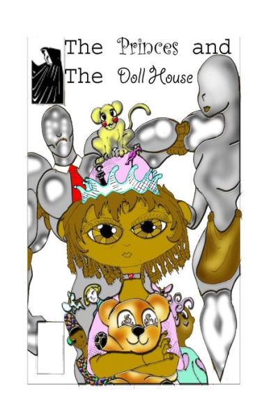 Cover for Corey Deas · Princess and the Doll House: the Princess (Paperback Book) (2014)