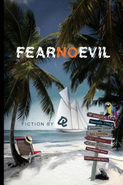 Cover for Q · Fear no Evil Fiction by Q (Paperback Bog) (2016)
