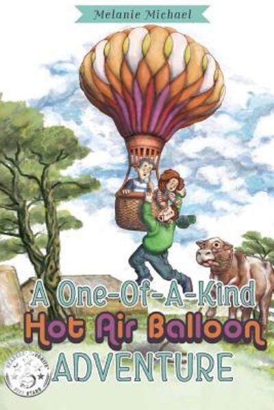 Cover for Melanie Michael · A One of a Kind Hot Air Balloon Adventure (Paperback Book) (2017)