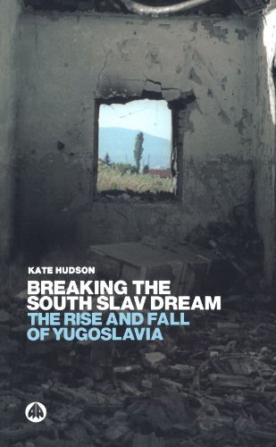 Breaking the South Slav Dream: the Rise and Fall of Yugoslavia - Kate Hudson - Kirjat - Pluto Press - 9780745318813 - perjantai 20. kesäkuuta 2003