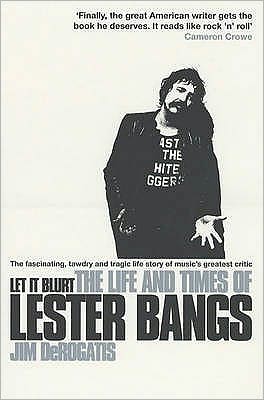 Cover for Jim DeRogatis · Let it Blurt: The Life and Times of Lester Bangs (Paperback Book) [New edition] (2001)