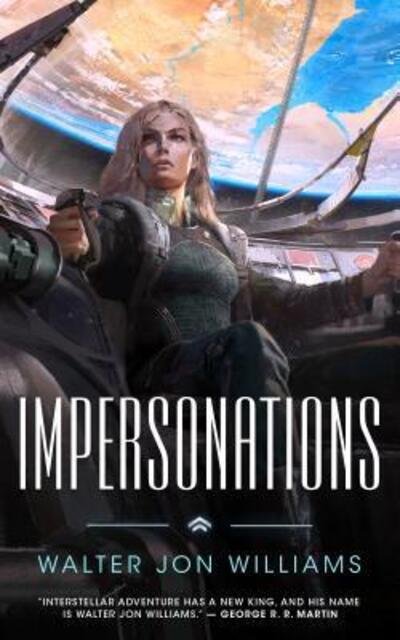 Cover for Walter Jon Williams · Impersonations (Paperback Book) (2016)