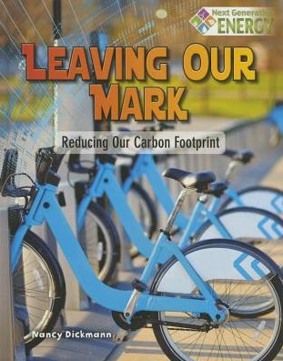 Leaving our mark - Nancy Dickmann - Książki - Crabtree - 9780778723813 - 15 lutego 2016