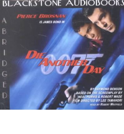 Cover for Raymond Benson · Die Another Day (James Bond) (Audiobook (CD)) [Abridged edition] (2002)