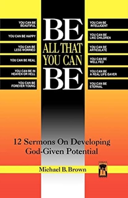 Cover for Michael B. Brown · Be all that you can be (Book) (1995)