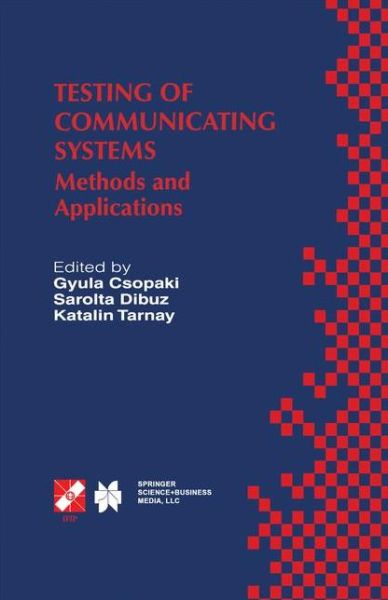 Cover for Sarolta Dibuz · Testing of Communicating Systems: Methods and Applications - IFIP Advances in Information and Communication Technology (Hardcover Book) [1999 edition] (1999)