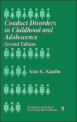 Conduct Disorders in Childhood and Adolescence - Developmental Clinical Psychology and Psychiatry - Alan E. Kazdin - Libros - SAGE Publications Inc - 9780803971813 - 18 de mayo de 1995