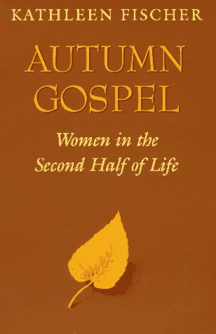 Cover for Kathleen Fischer · Autumn Gospel: Women in the Second Half of Life (Integration Books) (Paperback Book) (1995)