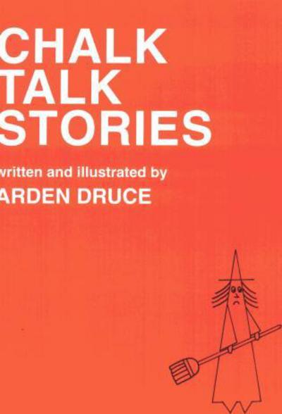 Cover for Arden Druce · Chalk Talk Stories - School Library Media Series (Paperback Book) (1994)