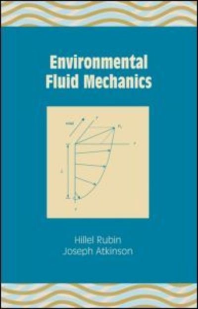 Cover for Hillel Rubin · Environmental Fluid Mechanics (Hardcover Book) (2001)