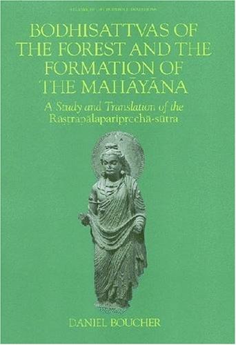 Cover for Daniel Boucher · Bodhisattvas of Forest and the Formation of Mahayana (Studies in the Buddhist Traditions) (Hardcover Book) (2008)