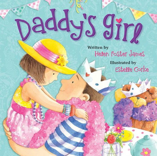 Cover for Helen Foster James · Daddy's Girl (Hardcover Book) (2017)