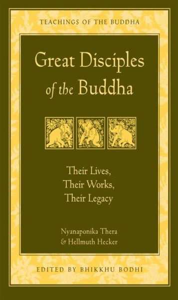 Cover for Hellmuth Hecker · Great Disciples of the Buddha: Their Lives Their Works Their Legacy (Taschenbuch) (2003)