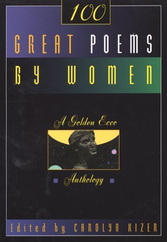 Cover for Carolyn Kizer · One Hundred Great Poems by Women (Paperback Book) [First Printing edition] (1998)
