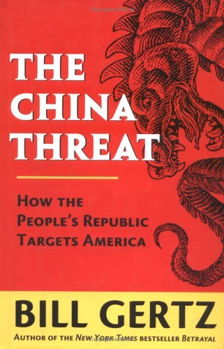 Cover for Bill Gertz · The China Threat: How the People's Republic Targets America (Hardcover Book) [1st edition] (2000)
