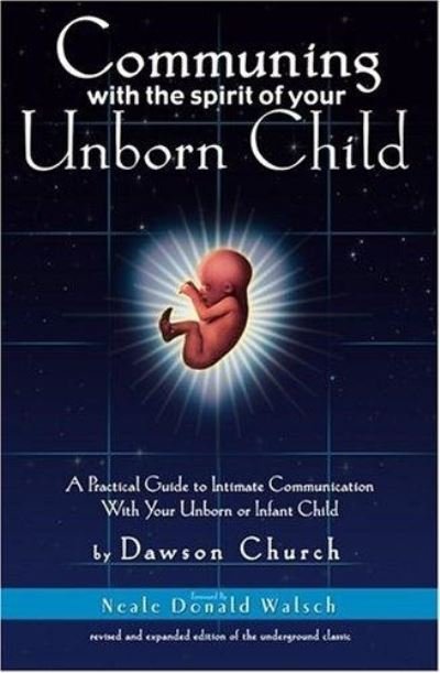 Cover for Dawson Church · Communing With the Spirit of Your Unborn Child (Pocketbok) (2010)