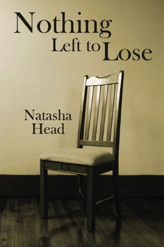 Cover for Natasha Head · Nothing Left to Lose (Pocketbok) (2012)