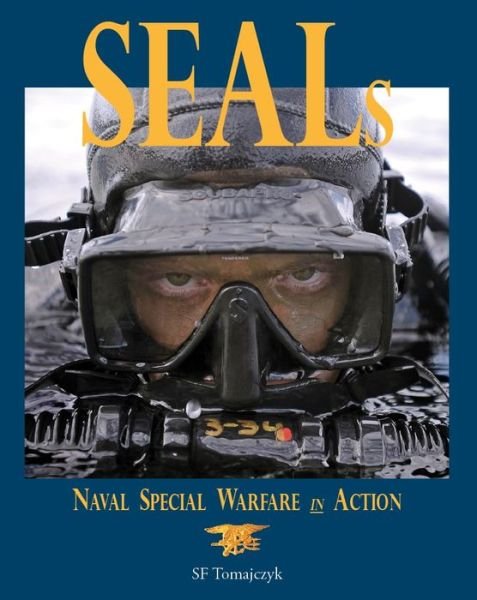 Cover for Sf Tomajczyk · Seals: Naval Special Warfare in Action (Paperback Book) (2014)