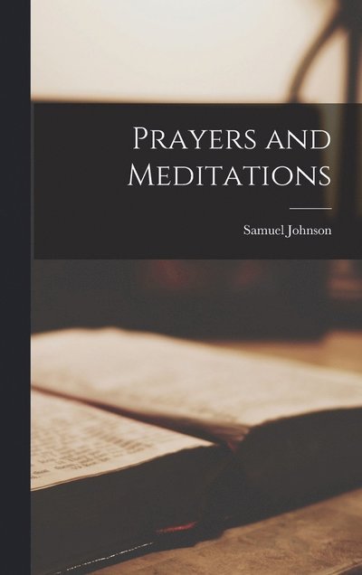 Cover for Samuel Johnson · Prayers and Meditations (Inbunden Bok) (2022)